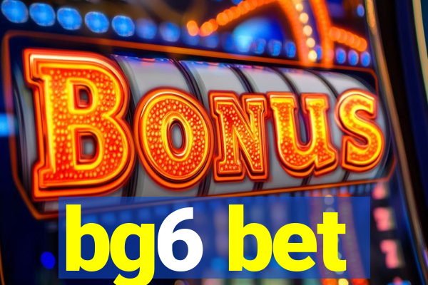 bg6 bet
